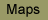 Maps